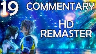 Final Fantasy X HD Remaster  100 Commentary Walkthrough  Part 19  Mushroom Rock Road [upl. by Marthena927]