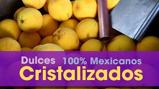 Dulces Cristalizados 100 Mexicanos [upl. by Yentirb]