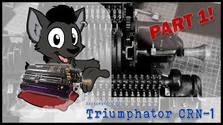 Triumphator CRN1  Part 1 [upl. by Helenka991]