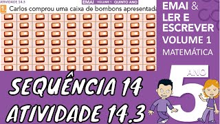 EMAI 5Âº ANO ATIVIDADE 143 SEQUÃŠNCIA 14 VOLUME 1  CAIXA DE BOMBONS [upl. by Alahs]