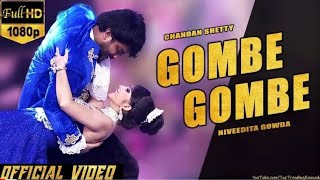 ChandanShetty Gombe NivedithaGowda Gombe Gombe Official Video Song Chandan Shetty  Niveditha [upl. by Hatokad]