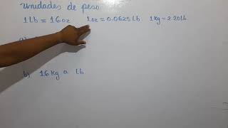 UNIDADES DE PESO  DE LIBRA A ONZA  DE KILOGRAMO A LIBRAS  EJERCICIO 1 [upl. by Terrene171]