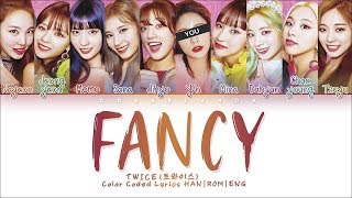 TWICE 「FANCY」 10 Members ver Color Coded Lyrics HanRomEng [upl. by Eudosia]