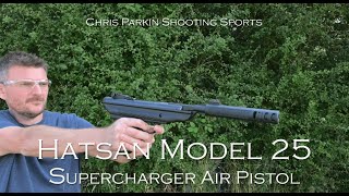 Hatsan Model 25 Supercharger Air Pistol in 177 Full Review [upl. by Menken308]