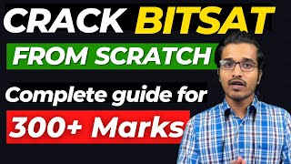 BITSAT 2023 Complete Roadmap for 4 Months  Crack BITSAT from Scratch🔥 How to Score 300 in BITSAT [upl. by Brag333]