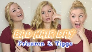 SCHNELLE amp EINFACH FRISUREN für einen BAD HAIR DAY amp Tipps [upl. by Lodi]