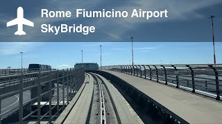 Rome Fiumicino Airport SkyBridge  Front View Ride [upl. by Ennovyhs541]