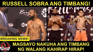 BREAKING Russell SOBRA ang Timbang sa Weigh in Magsayo vs Russell WEIGH IN [upl. by Kelsy546]