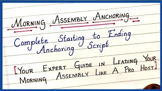 Morning Assembly Anchoring Script School Assembly Anchoring How to Conduct School Morning Assembly [upl. by Lugar]