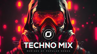 TECHNO MIX 2023 💣 Remixes Of Popular Songs 💣 Only Techno Bangers [upl. by Daniala]