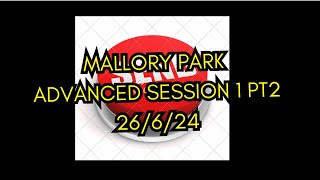 part 2 Mallory park session 1 16th Aug 2024 Advanced group [upl. by Eixid]