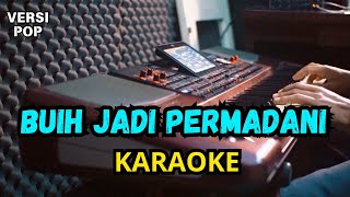 Buih Jadi Permadani Karaoke Lirik  Nada Perempuan Rendah  Karaoke Pop Nostalgia [upl. by Stratton]