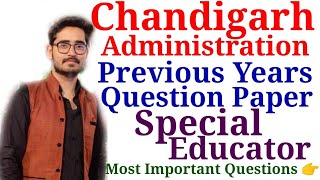 Chandigarh Administration Previous Years Questions Papers  Special Education Questions [upl. by Oirramaj978]