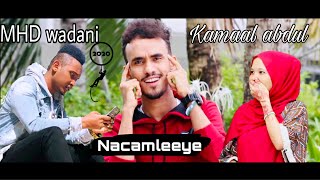 KAMAAL ABDUL ft MHD WADANI  NACAMLEEYE  OFFICIAL VIDEO [upl. by Einnad]