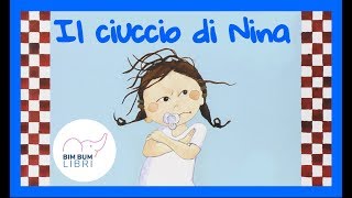 Il ciuccio di Nina AUDIOLIBRO  Libri e storie per bambini [upl. by Effie]