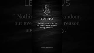 Leucippus says that ‼️‼️Everything is for as REASON ❗ [upl. by Meredi]