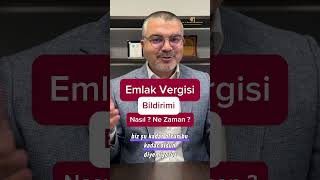 Emlak vergisi bildirimi nasıl ve ne zaman emlakvergisi vergi bildirim beyan [upl. by Eiclud153]