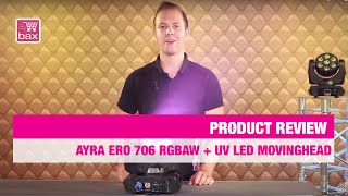 Review Ayra ERO 706 RGBAW  UV LED Movinghead  Bax Music [upl. by Rafaelia]