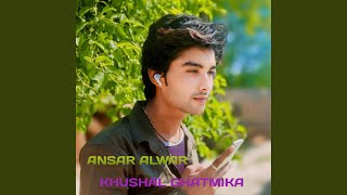 KHUSHAL GHATMIKA [upl. by Alhak]