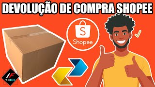 COMO FAZER DEVOLUÇÃO DE UMA COMPRA NA SHOPEE  PASSO Á PASSO BEM EXPLICADO ATUALIZADO 2024 [upl. by Harutak]