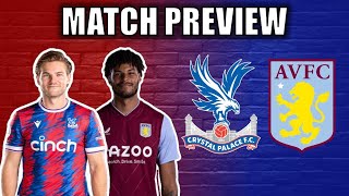 CRYSTAL PALACE VS ASTON VILLA PREVIEW 2223 HUGE CHANCE FOR 3 POINTS [upl. by Ayor112]