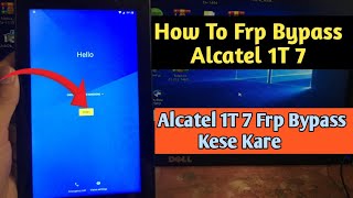 How To Frp Bypass Alcatel 1T 7  Alcatel 1T 7 Frp Bypass Without Pc [upl. by Bonney]