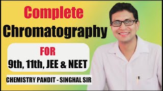 Complete Chromatography  Chemistry Pandit – Singhal Sir [upl. by Frankie]