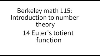 Introduction to number theory lecture 14 Eulers totient function [upl. by Einnil732]