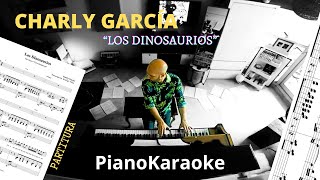 Charly Garcia  Los Dinosaurios Partitura  PianoKaraoke [upl. by Odnumde122]