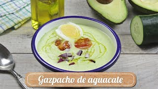 Gazpacho de aguacate [upl. by Shelly152]