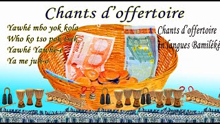 Chants doffertoire en langues Bamiléké [upl. by Nosreffej677]