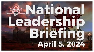 National Leadership Briefing April 5 2024 [upl. by Ydniw973]