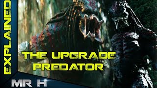 The Predator 2018 Upgrade Predator Explained [upl. by Ydualc582]