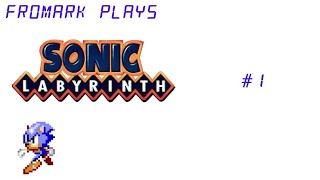 Fromark Plays Sonic Labyrinth Part 1 [upl. by Morie]