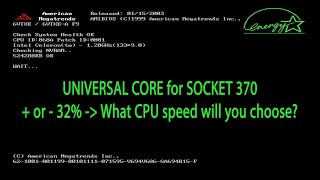 UNIVERSAL CORE for SOCKET 370  OCDC [upl. by Azeret]