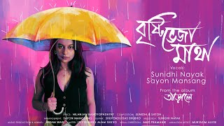 Brishti Bheja Matha  বৃষ্টি ভেজা মাথা  Sunidhi Nayak  Sayon Mansang  Official Music Video [upl. by Yeh]