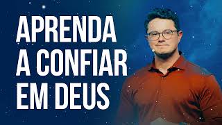 Aprendendo a confiar em Deus  Deive Leonardo [upl. by Zina525]