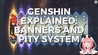 Genshin Impact Explained Banners and Pity System Everything You Need to Know [upl. by Agate560]