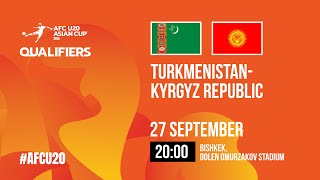 Turkmenistan  Kyrgyzstan  AFC U20 ASIAN CUP QUALIFIERS  GROUP «I» [upl. by Lesab]