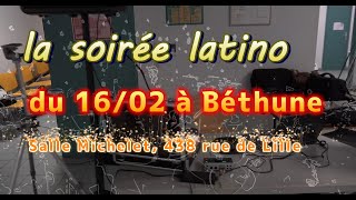 Soirée Latino Béthune 16022024 [upl. by Suhpoelc]