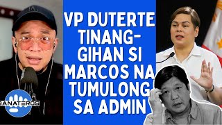 VP DUTERTE TINANGGIHAN SI MARCOS NA TUMULONG SA ADMIN [upl. by Odranoel]