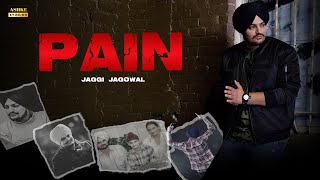 Pain  Jaggi Jagowal  Tribute To Sidhu Moosewala  Hey Robo  New Punjabi Song 2022 [upl. by Gram]