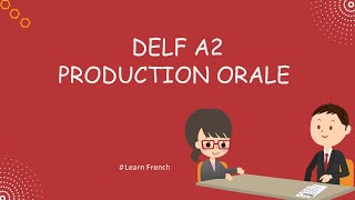 DELF A2 Production Orale  Example of DELF A2 speaking Test [upl. by Neerihs]