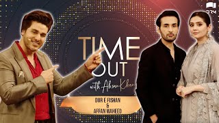 Time Out With Ahsan Khan  Episode 37  Dur e Fishan amp Affan Waheed  Express TV  IAB1O [upl. by Gustave476]