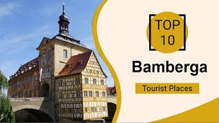 Top 10 Best Tourist Places to Visit in Bamberg  Germany  English [upl. by Ursi]