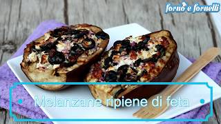 Melanzane ripiene di feta  Forno e fornelli [upl. by Irah215]