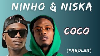 NINHO NISKA  Coco Paroles\Lyrics [upl. by Clercq]