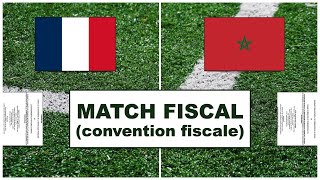 Convention fiscale France Maroc coupe du monde  Analyse de la convention fiscale [upl. by Bitthia]