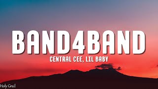 Central Cee  BAND4BAND Lyrics Ft Lil Baby [upl. by Nagle]