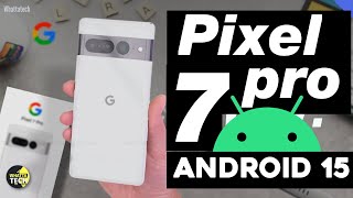 Google Pixel 7 Pro New Update Android 15  Released [upl. by Shevlo780]